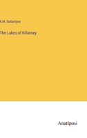 The Lakes of Killarney 3382329131 Book Cover