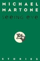 Seeing Eye: Stories 0944072518 Book Cover