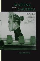 Waiting for Gaudiya & Other Stories 1955823030 Book Cover