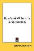 Handbook Of Tests In Parapsychology 1432584650 Book Cover