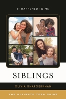 Siblings: The Ultimate Teen Guide 1538100002 Book Cover