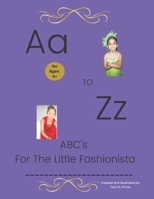 ABC's For The Little Fashionista! B095LH5DFY Book Cover