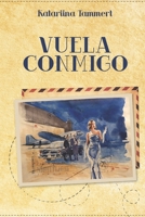 Vuela conmigo (Spanish Edition) 1704282683 Book Cover
