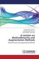 A Revision on Multicollinearity and Augmentation Methods 3659507032 Book Cover