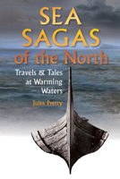 Sea Sagas of the North: Travels  Tales at Warming Waters 1912480743 Book Cover