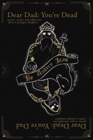 Dear Dad: You're Dead, Dear Dead: You're Dad: Poems, Essays, and Reflections from a Youngest Daughter B0CPPXRT1Y Book Cover