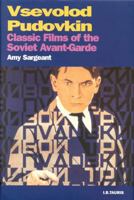 Vsevolod Pudovkin: Classic Films of the Soviet Avant-Garde (KINO - The Russian Cinema) 1860644554 Book Cover