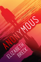 Anonymous: A Madison Kelly Mystery 1643855646 Book Cover