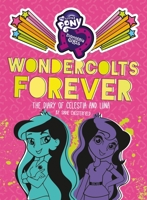 My Little Pony: Equestria Girls: Wondercolts Forever: The Diary of Celestia and Luna 0316267325 Book Cover