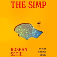 The Simp: A Novel Without a Hero 1668211025 Book Cover