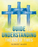 The Guide for Understanding the End of Times 1643458574 Book Cover