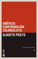 América: conformación colonialista: Visión íntegra de América Tomo 1 1921700238 Book Cover