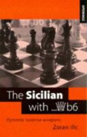 Sicilian with...Qb6: Dynamic Surprise Weapons (Openings) B002BCKDYS Book Cover