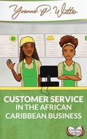 CRACKING A NUT: CUSTOMER SERVICE IN THE AFRICAN CARIBBEAN BUSINESS 1838485694 Book Cover