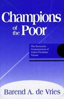 Champions of the Poor: The Economic Consequences of Judeo-Christian Values 0878406654 Book Cover