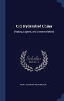 Old Hyderabad China: 1340247984 Book Cover