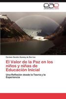 El Valor de La Paz En Los Ninos y Ninas de Educacion Inicial 3659039144 Book Cover