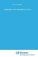 Theory of production 902770094X Book Cover