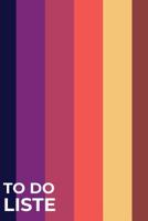 To Do Liste: Das handliche Checklisten-Buch mit Datum, Notizen und Termine f�r jedermann -ca. A5 Softcover mit 120 Seiten - Perfekt f�r Aufgaben zur Hochzeit, Arbeit, Schule oder Studium, Sport oder a 1079093494 Book Cover