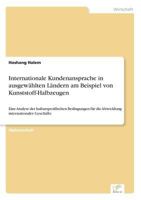 Internationale Kundenansprache in Ausgewahlten Landern Am Beispiel Von Kunststoff-Halbzeugen 3838689704 Book Cover