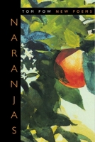 Naranjas : New Poems 1912916460 Book Cover