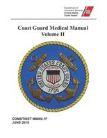 Coast Guard Medical Manual: COMDTINST M6000.1F Volume II 1076691560 Book Cover