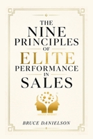 The Nine Principles of Elite Performance in Sales B0HG421TTM Book Cover