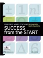 Success from the Start: Your First Years Teaching Secondary Mathematics 0873536738 Book Cover