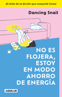 No soy flojo, estoy en modo ahorro de energia / I'm Not Lazy. I'm On Energy Saving Mode (Spanish Edition) 6073871368 Book Cover