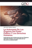 La Autonomía De Los Órganos Del Poder Público Y Los Derechos Humanos: Importancia de la Autonomía de los Órganos del Poder Público en la garantía de los derechos fundamentales 6200373256 Book Cover