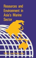 Resources & Environment in Asia's Marine Sector 0844817082 Book Cover