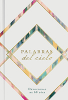 Palabras del cielo: Un devocional de 60 días | Words From Heaven: A 60-Day Devotional 108777120X Book Cover