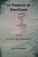 La Prophétie de Brocéliande - Tome 1 (French Edition) 2414047577 Book Cover