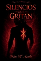 Silencios que gritan: Una novela de deseo, culpa y redencion (Spanish Edition) B0GDYV66XQ Book Cover