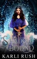 Shadow Bound - Book 4 1500320722 Book Cover
