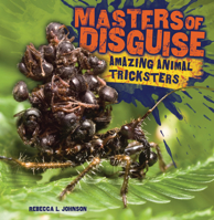 Masters of Disguise: Amazing Animal Tricksters 1728467098 Book Cover