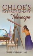 Chloe's Extraordinary Telescope 1398476862 Book Cover