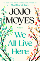 We All Live Here: A Novel 1984879324 Book Cover