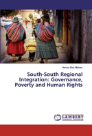 South-South Regional Integration: Governance, Poverty and Human Rights 6200118175 Book Cover