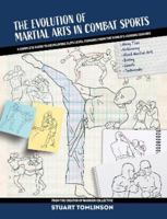 The Evolution of Martial Arts in Combat Sports: A complete guide to developing elite level striking from the world's leading coaches 1739951719 Book Cover