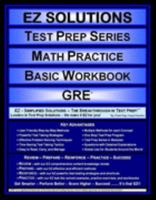 EZ Solutions - Test Prep Series - Math Practice - Basic Workbook - GRE 1605621676 Book Cover