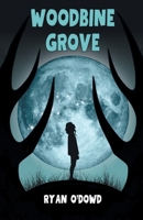 Woodbine Grove: A novel 1998938190 Book Cover