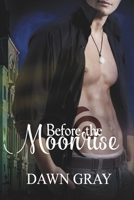 Before the Moonrise 1492749907 Book Cover