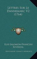 Lettres Sur Le Dannemarc V2 (1764) 1104993821 Book Cover