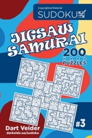 Sudoku Jigsaw Samurai - 200 Hard Puzzles (Volume 3) 1543048447 Book Cover