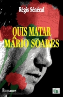 Quis matar Mário Soares 2384063588 Book Cover