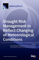 Drought Risk Management in Reflect Changing of Meteorological Conditions 3036528385 Book Cover
