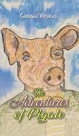 The Adventures of Pigalo 1035869020 Book Cover