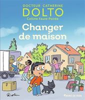 Changer de maison 2075136963 Book Cover
