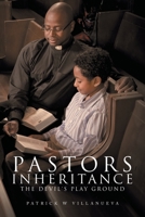 Pastors Inheritance the Devil's Play Ground B0BYKCTSBW Book Cover